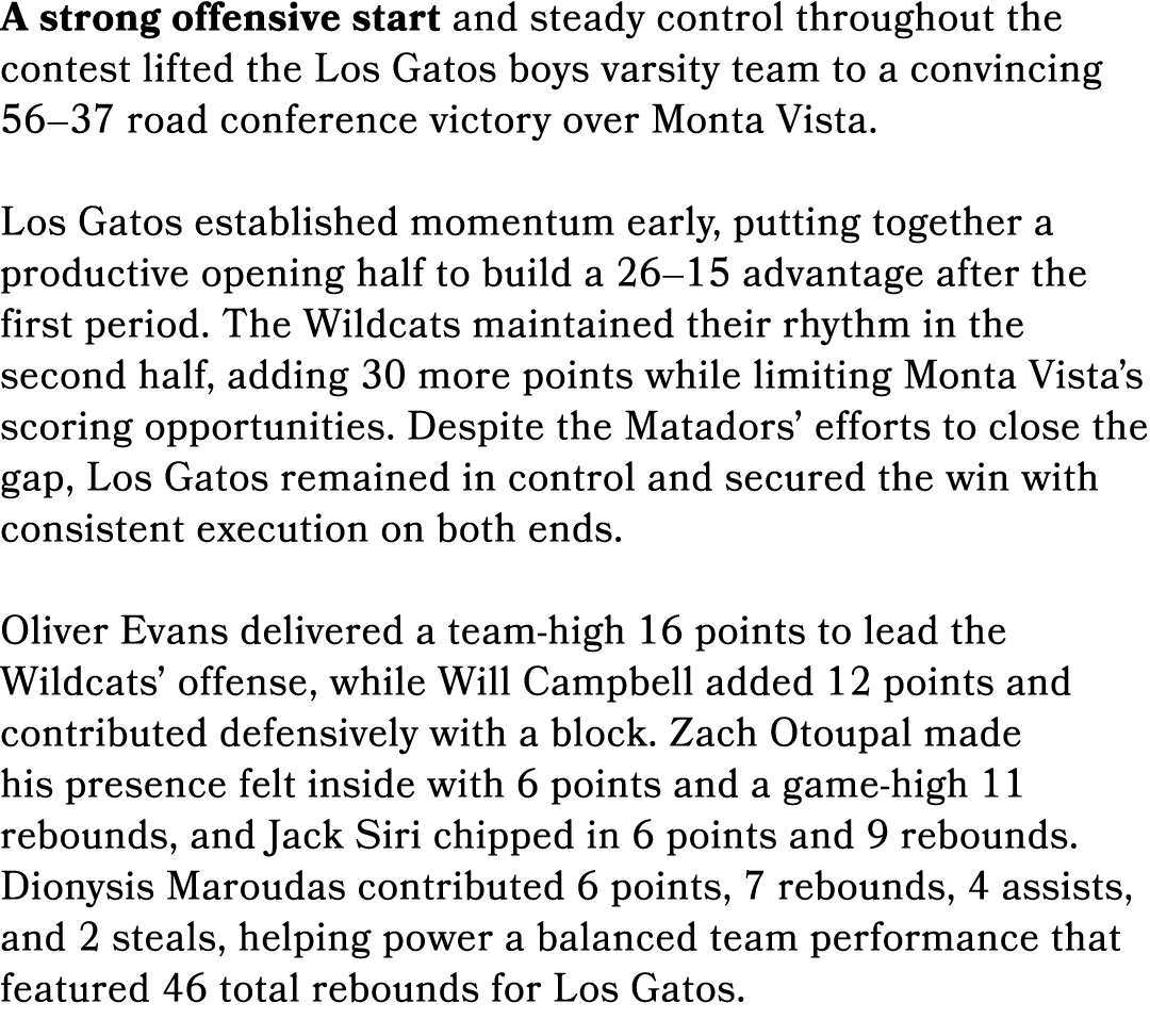 A strong offensive start and steady control throughout the contest lifted the Los Gatos boys varsity team to a convin...