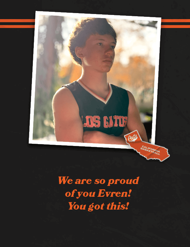 We are so proud of you Evren! You got this