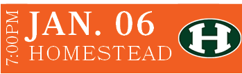 Homestead,JAN. 06,7:00P