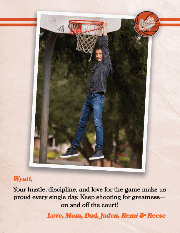 Wyatt, Your hustle, discipline, and love for the game make us proud every single day. Keep shooting for greatness—on ...