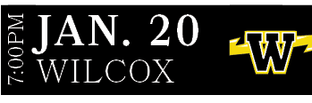 Wilcox,JAN. 20,7:00P