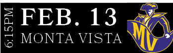 Monta Vista,FEB. 13,6:15P