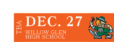 Willow Glen High School,DEC. 27,TB