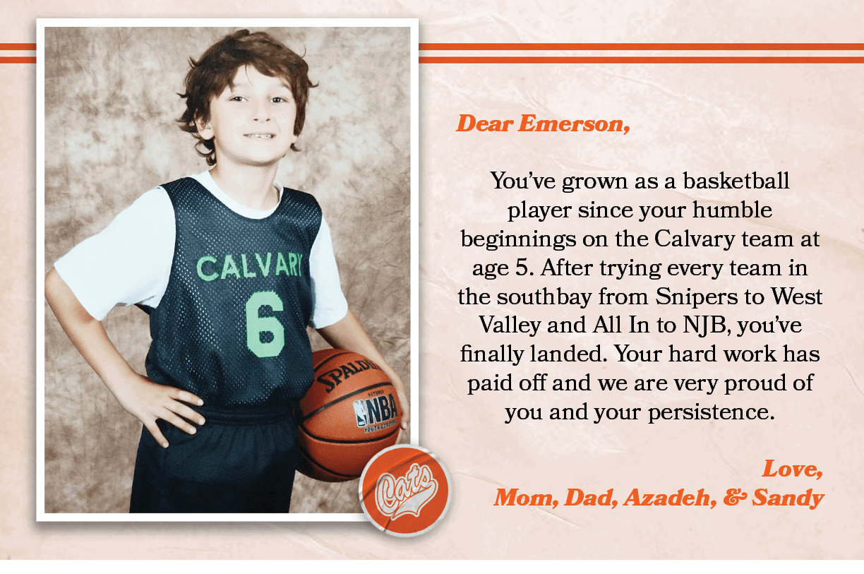 Dear Emerson, You’ve grown as a basketball player since your humble beginnings on the Calvary team at age 5. After tr...