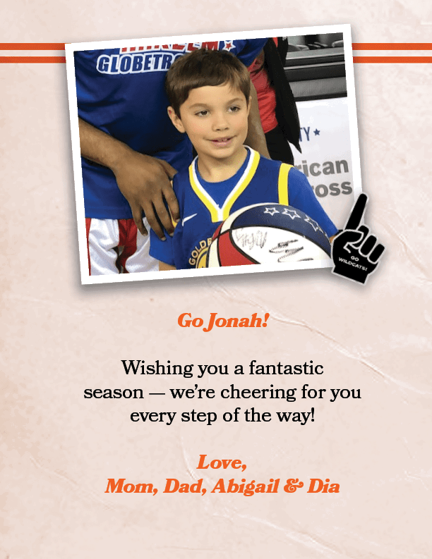 Go Jonah! Wishing you a fantastic season — we’re cheering for you every step of the way! Love, Mom, Dad, Abigail & Di