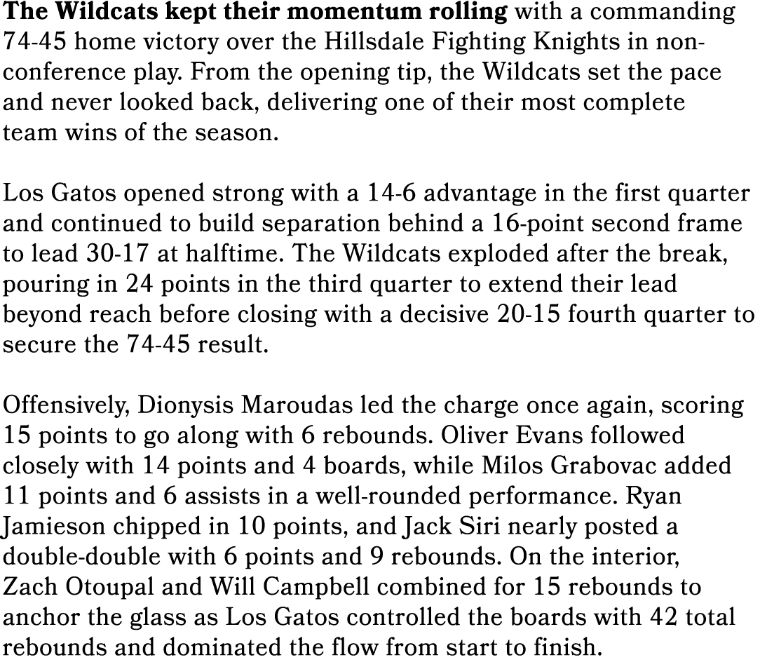 The Wildcats kept their momentum rolling with a commanding 74 45 home victory over the Hillsdale Fighting Knights in ...