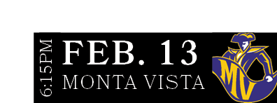 Monta Vista,FEB. 13,6:15P