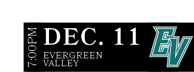 Evergreen Valley,DEC. 11,7:00P