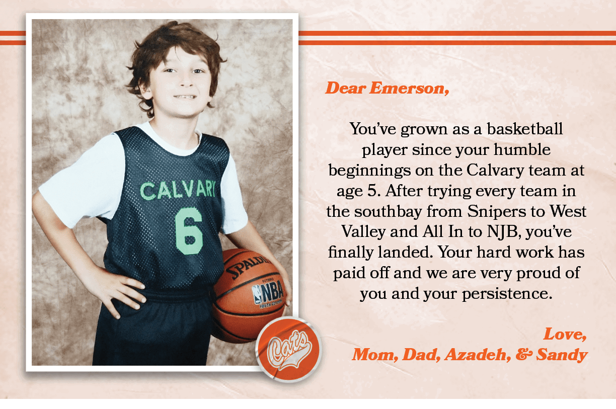 Dear Emerson, You’ve grown as a basketball player since your humble beginnings on the Calvary team at age 5. After tr...