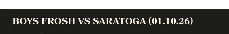 Boys Frosh vs Saratoga (01.10.26