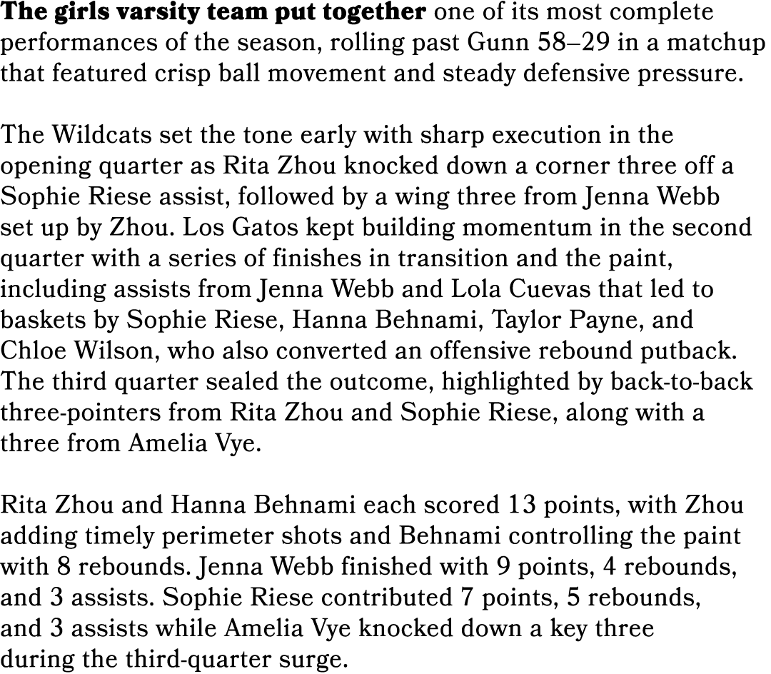 The girls varsity team put together one of its most complete performances of the season, rolling past Gunn 58–29 in a...