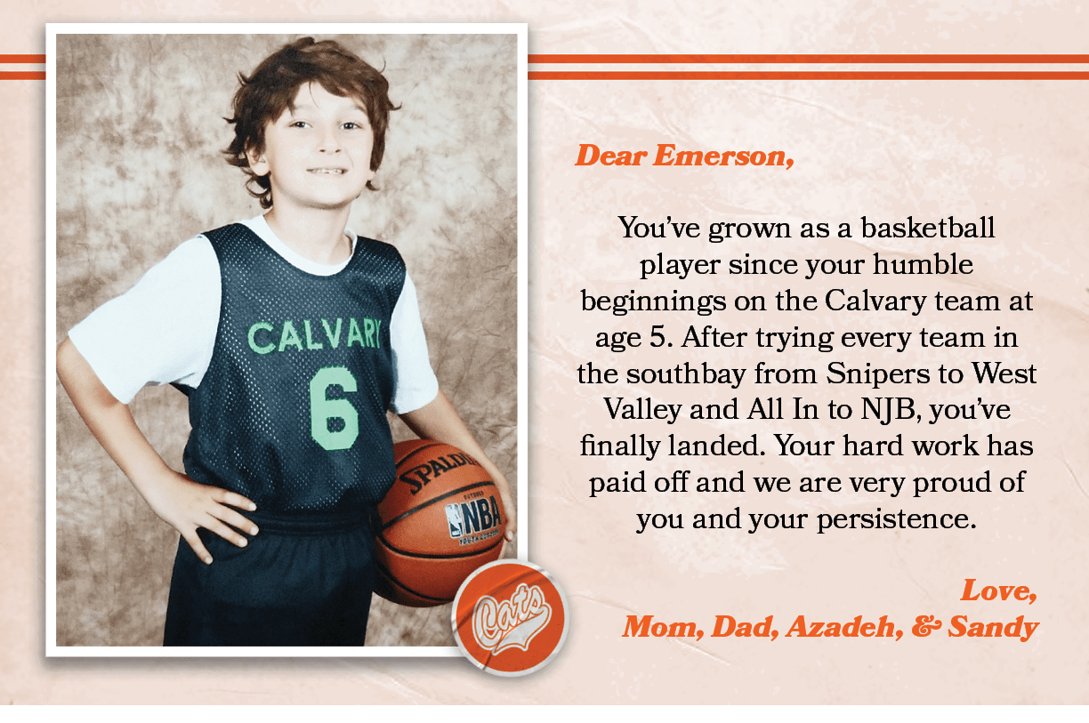 Dear Emerson, You’ve grown as a basketball player since your humble beginnings on the Calvary team at age 5. After tr...
