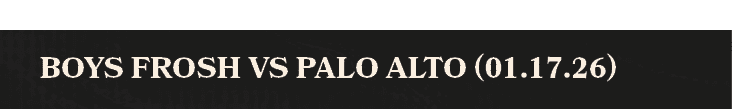 Boys Frosh vs Palo Alto (01.17.26