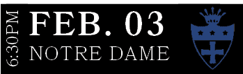 Notre Dame,FEB. 03,6:30P