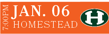 Homestead,JAN. 06,7:00P