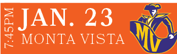 Monta Vista,JAN. 23,7:45P