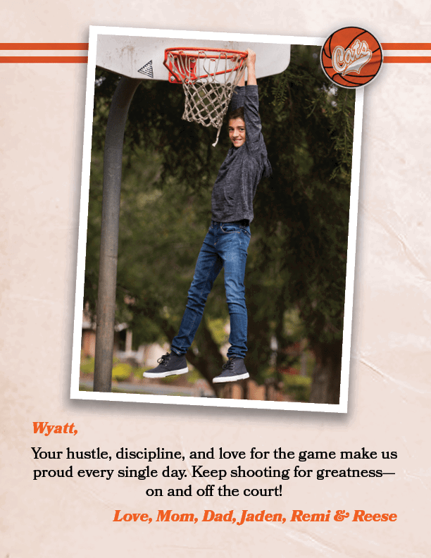 Wyatt, Your hustle, discipline, and love for the game make us proud every single day. Keep shooting for greatness—on ...