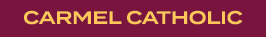 CARMEL CATHOLIC