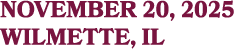 NOVEMBER 20, 2025 WILMETTE, IL