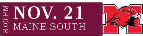 MAINE SOUTH,NOV. 21,8:00 P