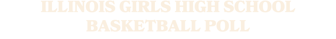 Illinois Girls High School Basketball Poll