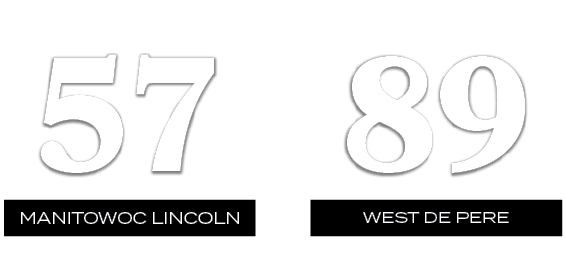 89,57,west de pere,manitowoc lincoln