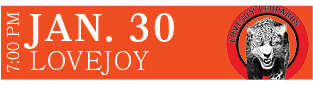 LOVEJOY,JAN. 30,7:00 P