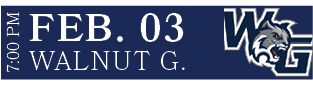 WALNUT G.,FEB. 03,7:00 P