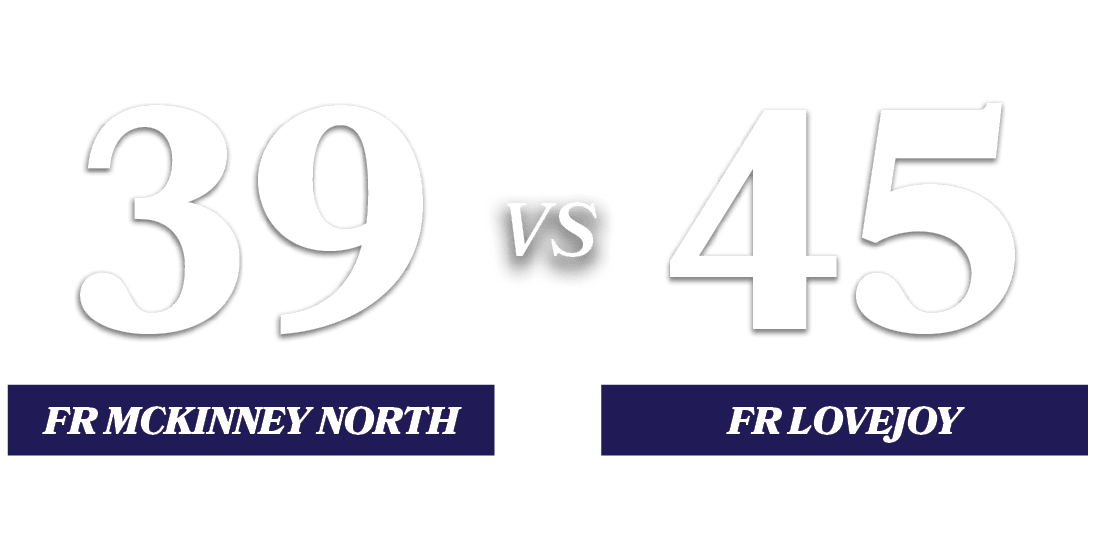 45,39,VS,FR LOVEJOY,FR McKinney Nort