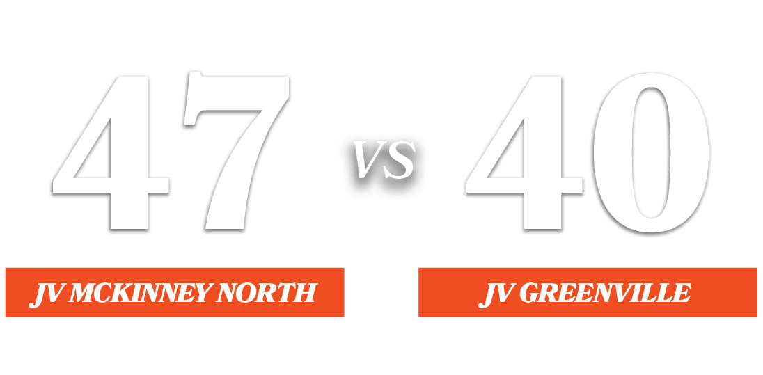 40,47,VS,JV greenville,JV McKinney Nort