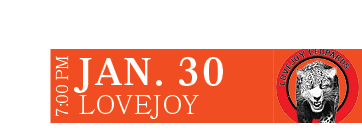 LOVEJOY,JAN. 30,7:00 P