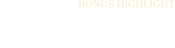 bonus Highlight