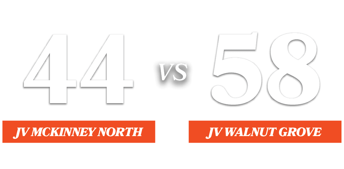 58,44,VS,JV Walnut Grove,JV McKinney Nort