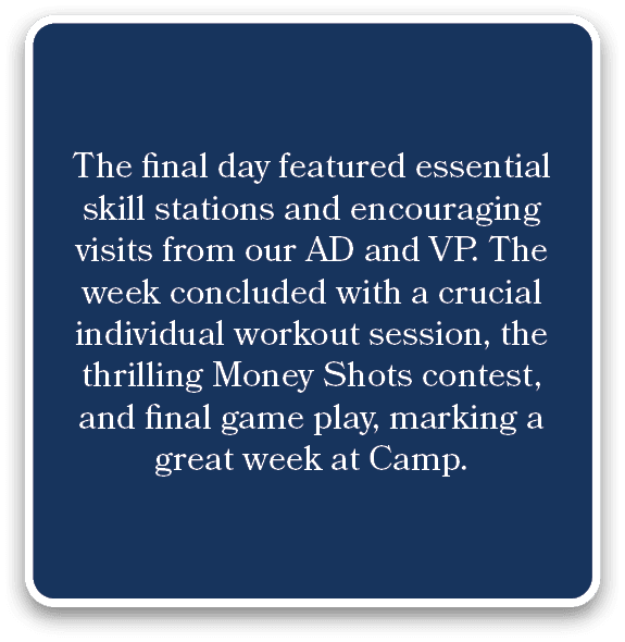 The final day featured essential skill stations and encouraging visits from our AD and VP. The week concluded with a ...