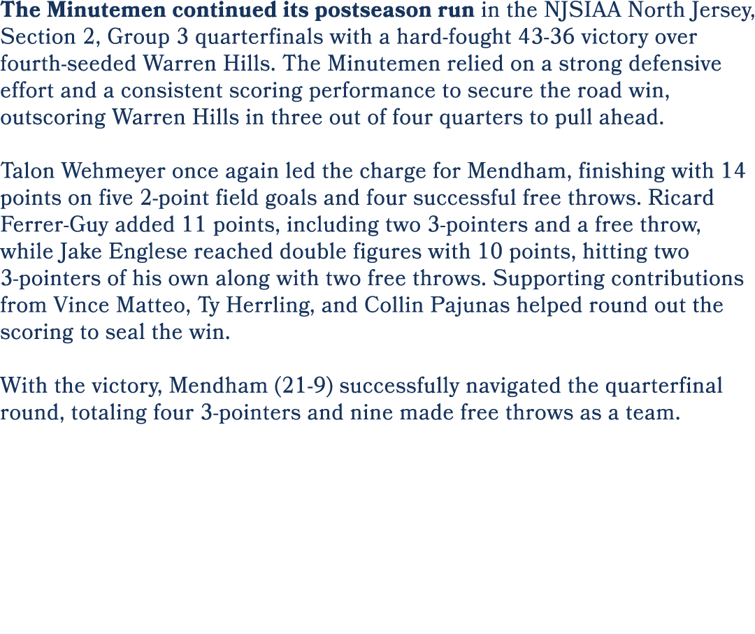 The Minutemen continued its postseason run in the NJSIAA North Jersey, Section 2, Group 3 quarterfinals with a hard f...