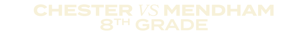 chester vs mendham 8th grade