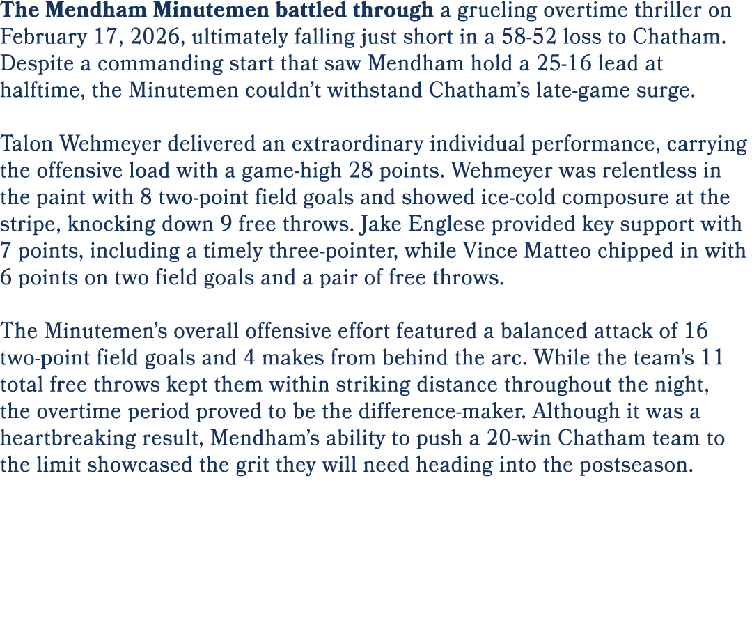 The Mendham Minutemen battled through a grueling overtime thriller on February 17, 2026, ultimately falling just shor...