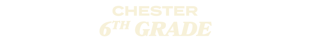 chester 6th grade