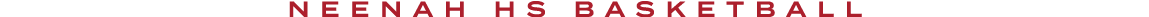 NEENAH hs BASKETBALL