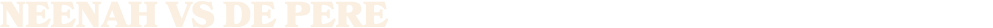 NEENAH vs DE PERe
