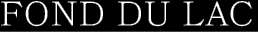 FOND DU LAC