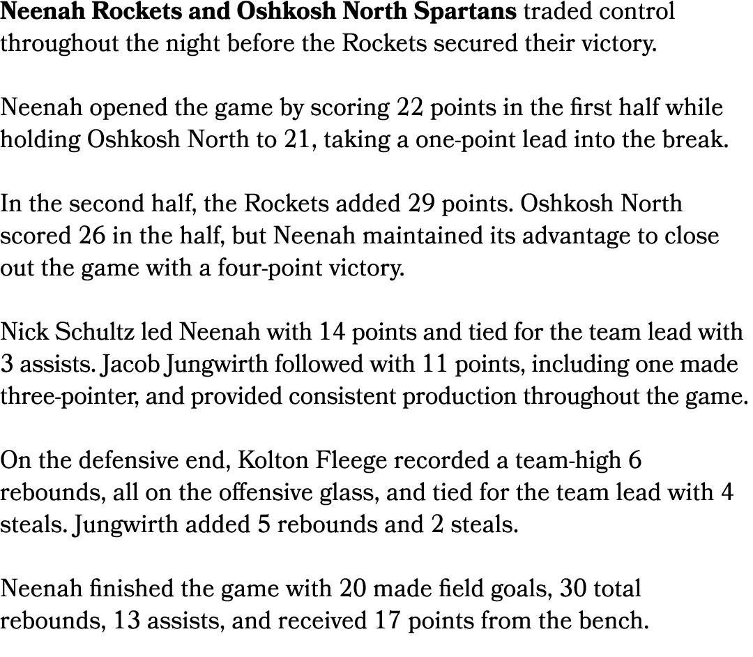 Neenah Rockets and Oshkosh North Spartans traded control throughout the night before the Rockets secured their victor...