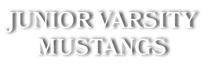 JUNIOR VARSITY MUSTANGS