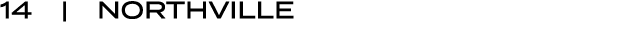 14 | NORTHVILLE