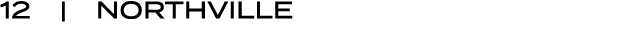 12 | NORTHVILLE