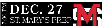 ST. MARY’S PREP,DEC. 27,7:30 P