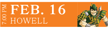 HOWELL,FEB. 16,7:00 P