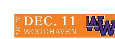 WOODHAVEN,DEC. 11,7:00 P