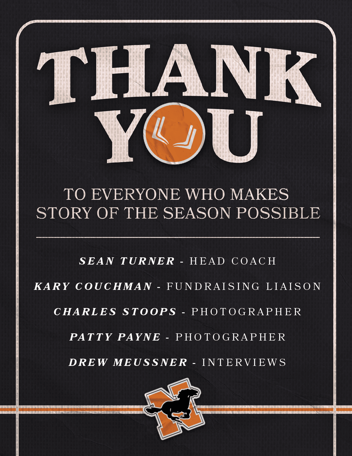 SEAN TURNER HEAD COACH KARY COUCHMAN FUNDRAISING LIAISON CHARLES STOOPS PHOTOGRAPHER PATTY PAYNE PHOTOGRAPHER DREW ME...