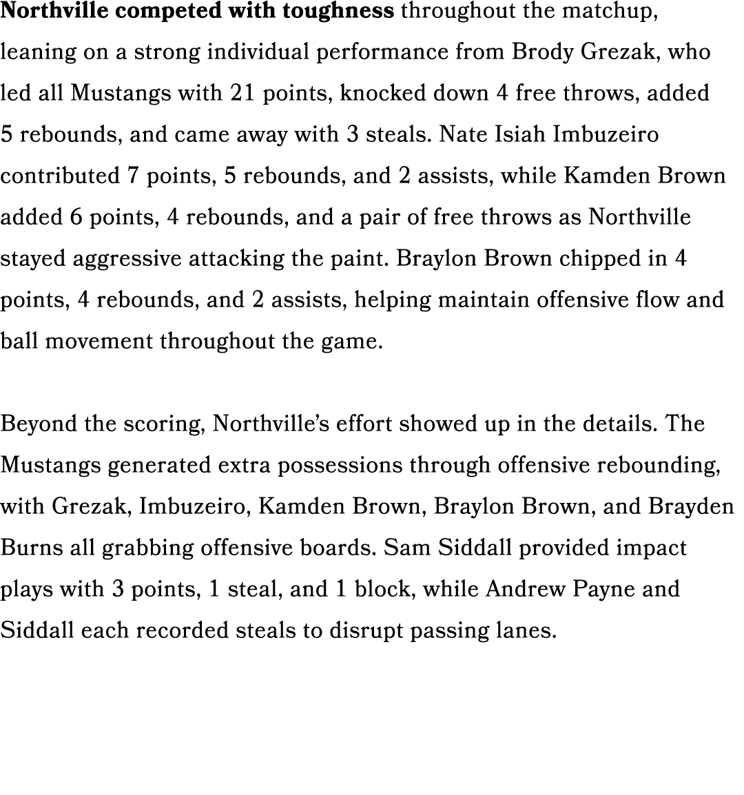 Northville competed with toughness throughout the matchup, leaning on a strong individual performance from Brody Grez...